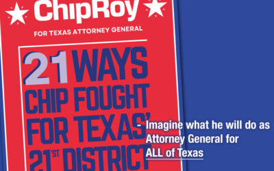 21 Ways Chip Fought for Texas’ 21st District